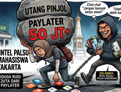 Modus Operandi Intel Palsu Jerat Mahasiswa di Yogyakarta: Korban Rugi Puluhan Juta Lewat Pinjol dan Paylater